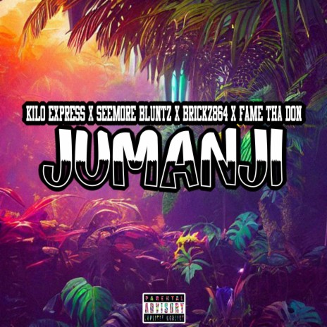 Jumanji ft. Seemore Bluntz, BRICKZ864 & Fame Tha Don | Boomplay Music