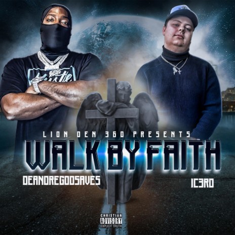 Walk By Faith ft. De'AndreGODSaves | Boomplay Music