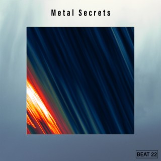 Metal Secrets Beat 22