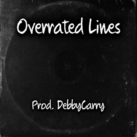 Overrated Lines | Boomplay Music