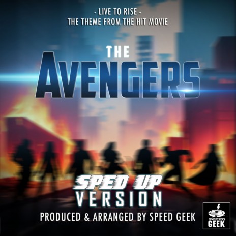 Live To Rise (From The Avengers) (Sped-Up Version) | Boomplay Music