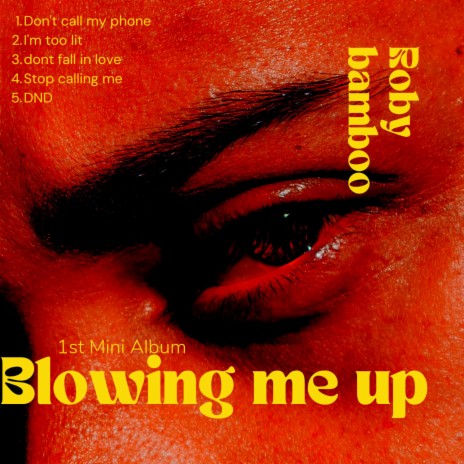 Blowing Me Up | Boomplay Music