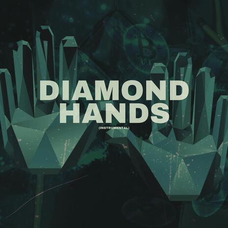 Diamond Hands (Instrumental) | Boomplay Music