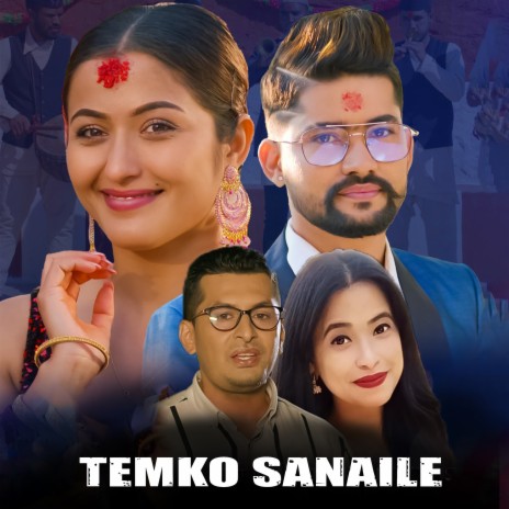 Temko Sanaile ft. Sunita Budha Chhetri & Kamal Timalsina | Boomplay Music