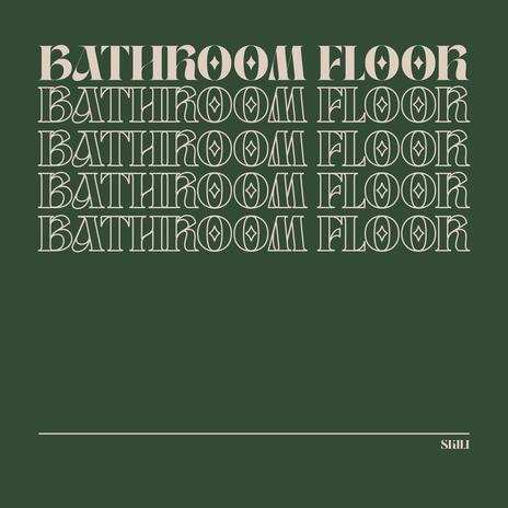 Bathroom Floor | Boomplay Music