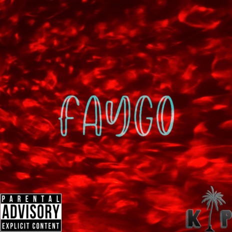 FAYGO ft. Izzy Bans | Boomplay Music