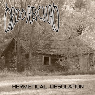 Hermetical Desolation