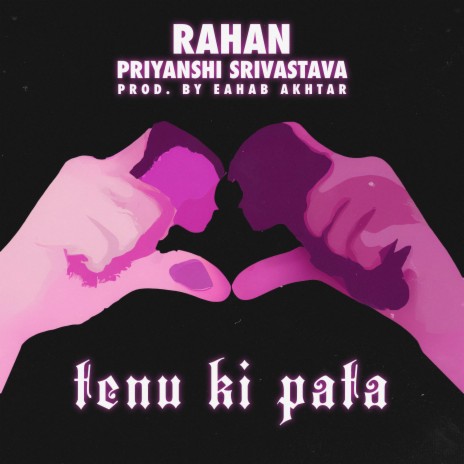 TENU KI PATA ft. Priyanshi Srivastava | Boomplay Music