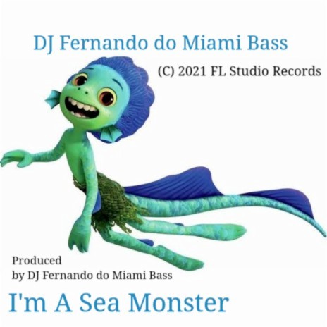 I'm a Sea Monster | Boomplay Music