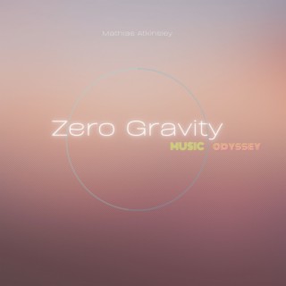 Zero Gravity Music Odyssey