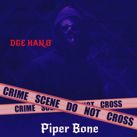 Piper Bone ft. DGE Kanø | Boomplay Music