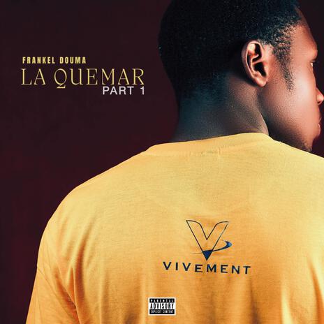 La Quemar Pt. 1 | Boomplay Music