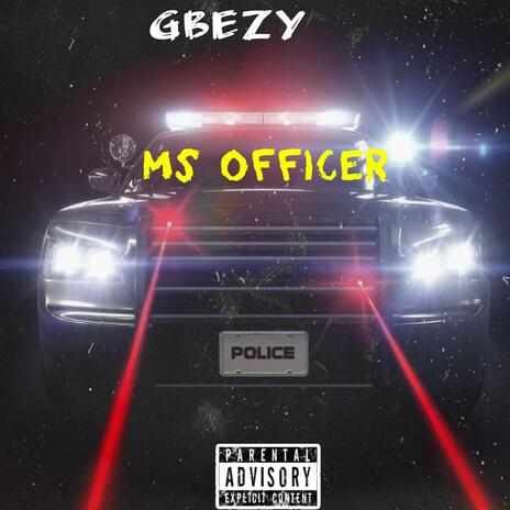 Ms.Officer | Boomplay Music