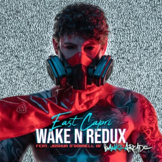 Wake n Redux ft. Joshua O'Donnell lyrics | Boomplay Music