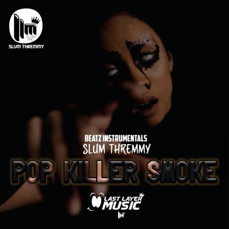 Pop Killer Smoke ft. Beatz Instrumentals | Boomplay Music