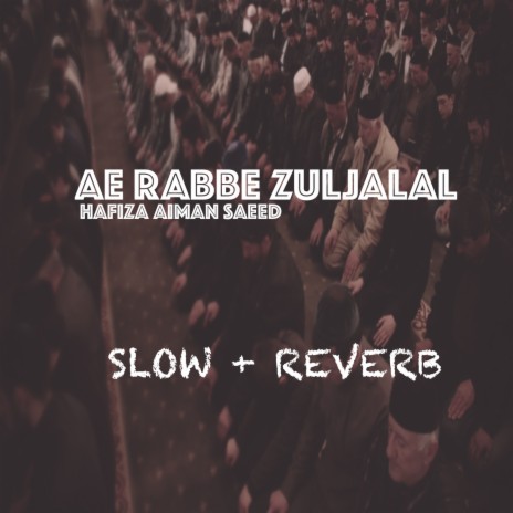 Ae Rabbe Zuljalal