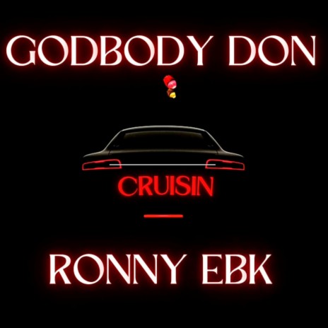 Cruisin ft. Ronny Ebk | Boomplay Music