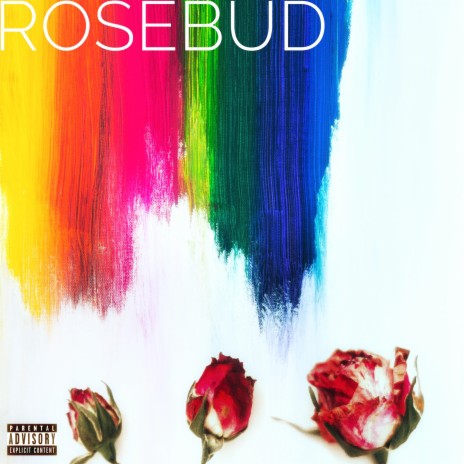 Rosebud | Boomplay Music