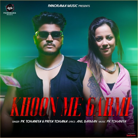 Khoon Me Garmi ft. Priya Tohana | Boomplay Music