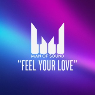 Feel Your Love (Cruise Club Edition)