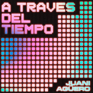 A Través del Tiempo