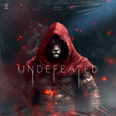 UNDEFEATED ft. Get Hilz | Boomplay Music