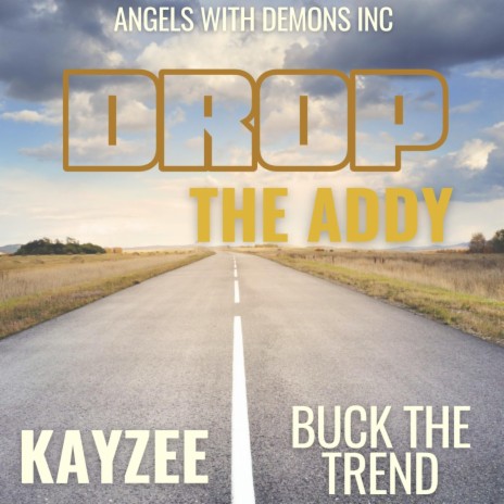 Drop the Addy ft. NWKZ | Boomplay Music