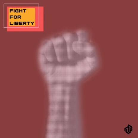 Fight For Liberty | Boomplay Music