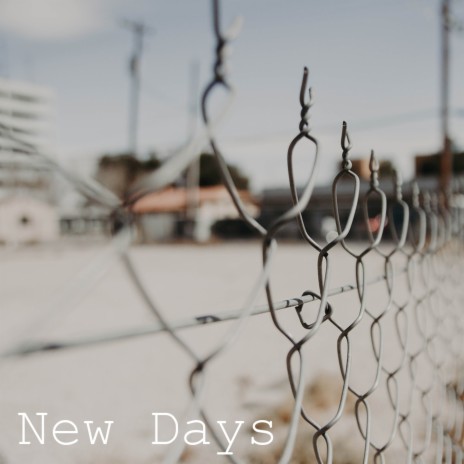 New Days | Boomplay Music