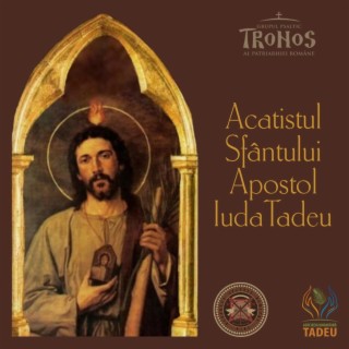 Acatistul Sfântului Apostol Iuda Tadeu