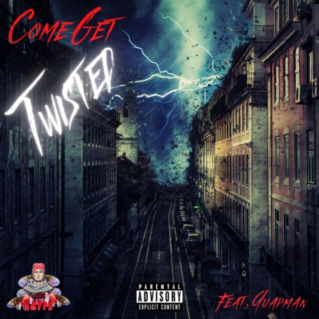 Come Get Twisted ft. Quapman | Boomplay Music