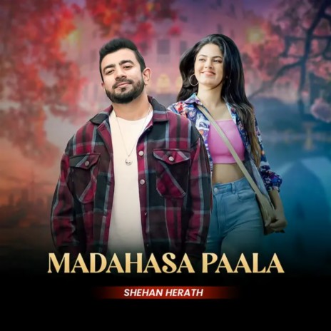 Madahasa Paala ft. Didula Tharusara & Nisal Gamage | Boomplay Music