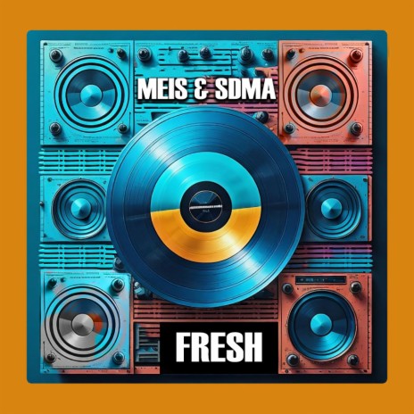 Fresh ft. Sdma | Boomplay Music