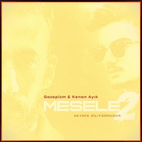 Mesele Neymiş Bililyormusun 2 | Boomplay Music