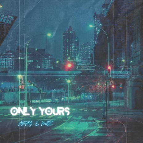 Only Yours ft. Appy | Boomplay Music