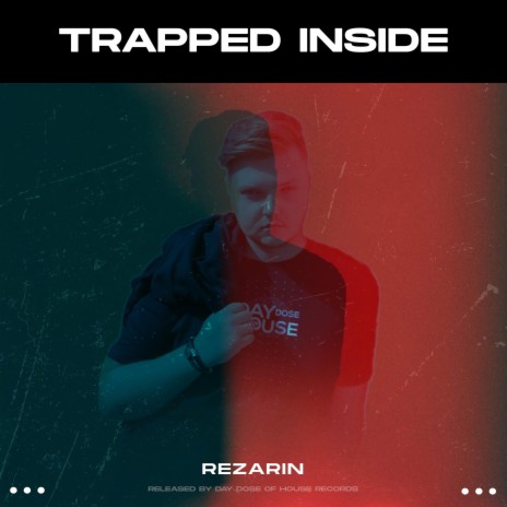 Trapped Inside | Boomplay Music