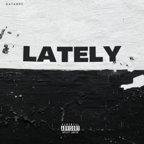 Lately | Boomplay Music