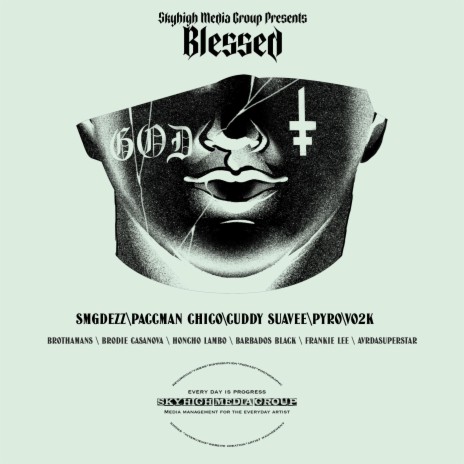 Blessed ft. Paccman Chico, Cuddy Suavee, Pyro, VO2K & Brothamans | Boomplay Music