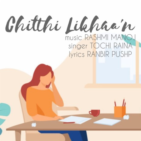 Chitthi Likhaa'n | Boomplay Music