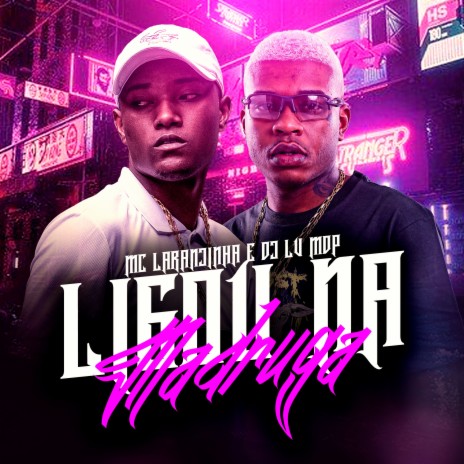 Ligou na Madruga ft. Dj Lv Mdp | Boomplay Music