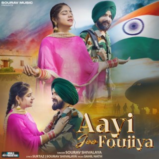 Aayi Jaa Foujiya