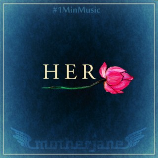 Her - 1 Min Music lyrics | Boomplay Music