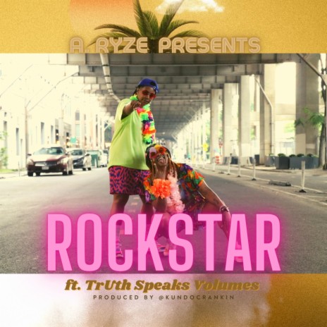 Rockstar ft. TrUth Speaks Volumes | Boomplay Music