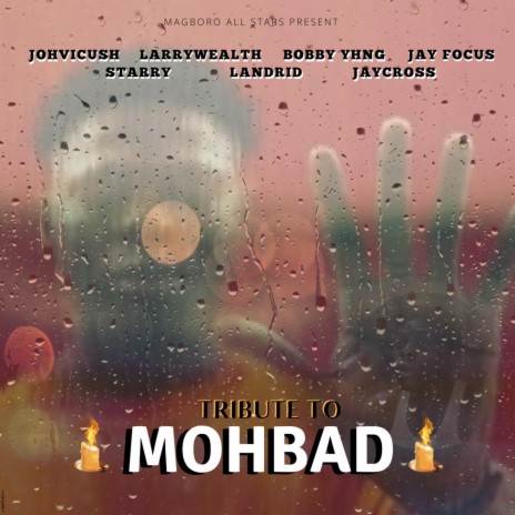 Tribute To Mohbad ft. JOHVICUSH, LARRY_WEALTH, BOBBY_YHNG, STARRY TWK & LANDRID | Boomplay Music