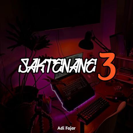 Saktenane 3 | Boomplay Music