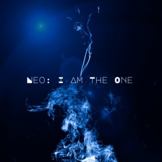 NEO: I AM THE ONE