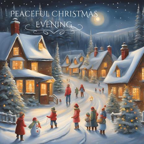 Peaceful Christmas Evening | Boomplay Music