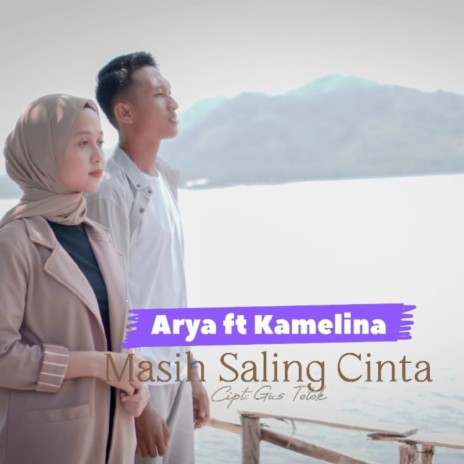 Masih Saling Cinta ft. Kamelina | Boomplay Music