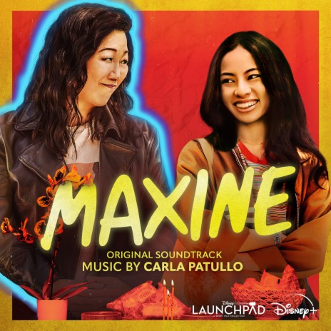 Maxine (End Credits) (From "Disney Launchpad: Season Two - Maxine"/Score) | Boomplay Music