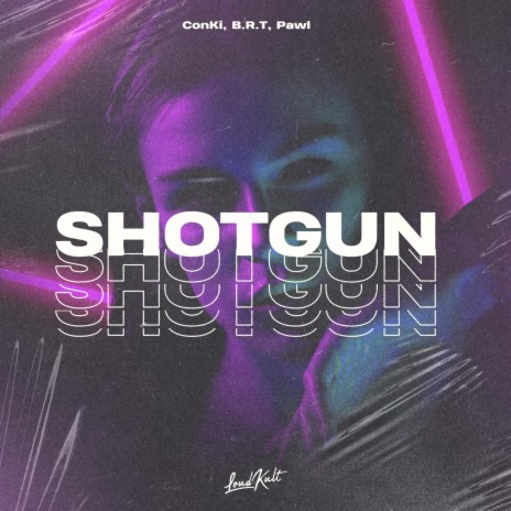 Shotgun ft. B.R.T & Pawl | Boomplay Music